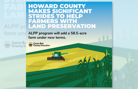 Howard County Makes Significant Strides to Help Farmers with Land Preservation with Update to Agricultural Land Preservation Program Financial Terms