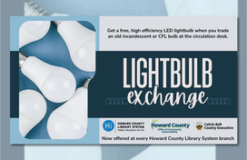 Howard County Expands LED Light Bulb Exchange Program to All Howard County Library System Branches