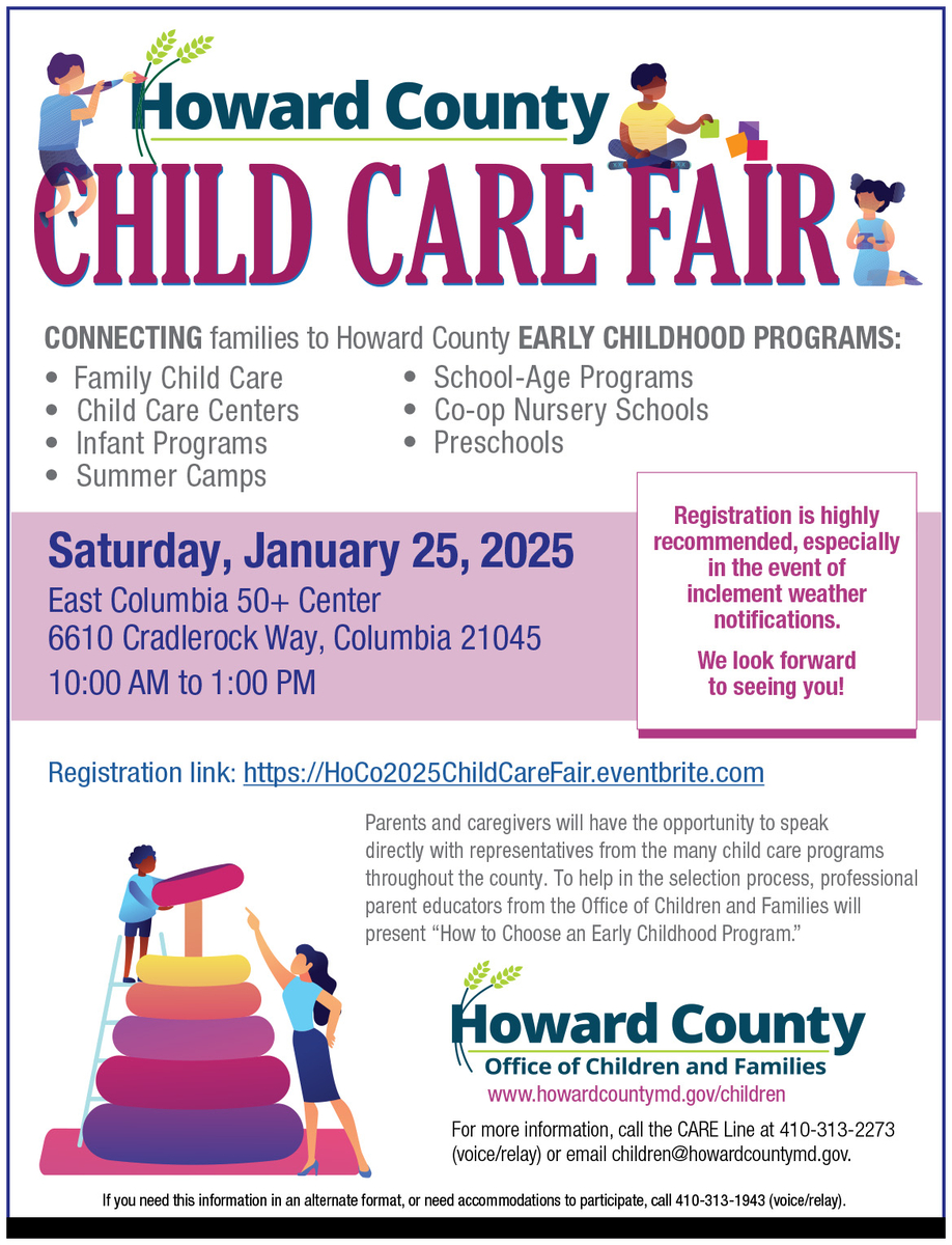 The Howard County 2025 Child Care Fair will be held January 25 from 10 a.m. to 1 p.m. at the East Columbia 50+ Center. 