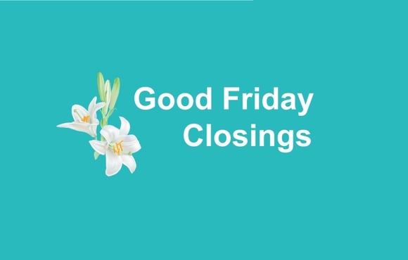 Good Friday Holiday Closings