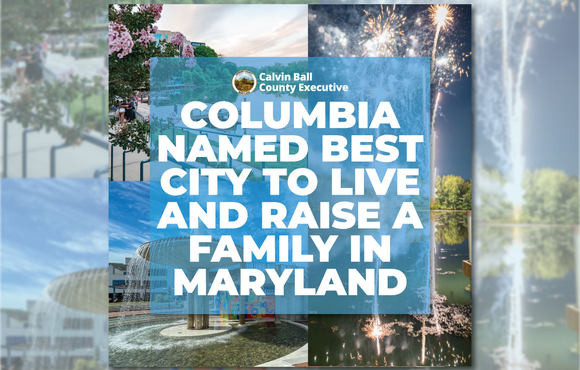 Columbia Ranked Best City to Live and Raise a Family in Maryland