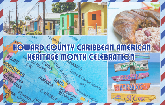 Four color images of colorful houses, a plate of jerk chicken, a map of the Caribbean, and a wooden beach sign. Onscreen text reads 'Howard County Caribbean American Heritage Month Celebration'.