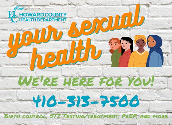 Your Sexual Health - We're Here for You - 410-313-7500 - Birth control, STI Testing/Treatment, PrEP and more