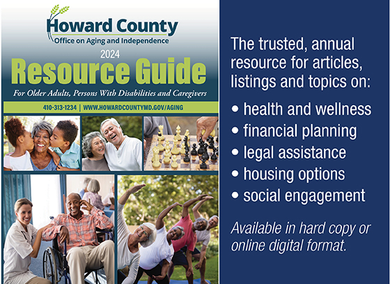 The Howard County Resource Guide for Older Adults, Adults with Disabilities and Caregivers has been newly updated for 2024.