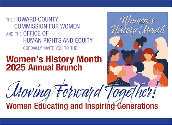 The 2025 Women's History Month Brunch will take place at the East Columbia 50+ Center in Columbia on March 15 from 11 a.m. to 1 p.m.