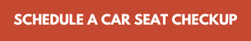 Schedule a Car Seat Checkup